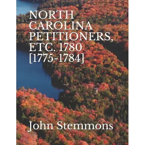 North Carolina Petitioners, Etc. 1780 [1775-1784]