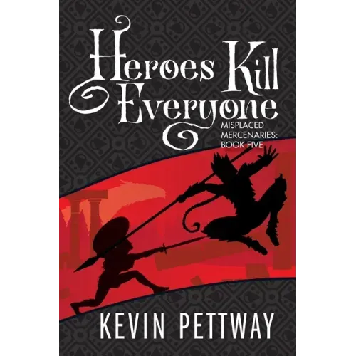 Heroes Kill Everyone