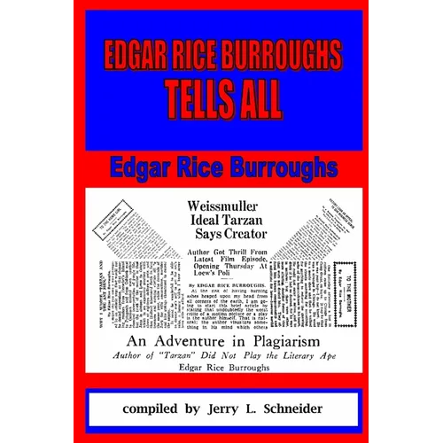 Edgar Rice Burroughs Tells All