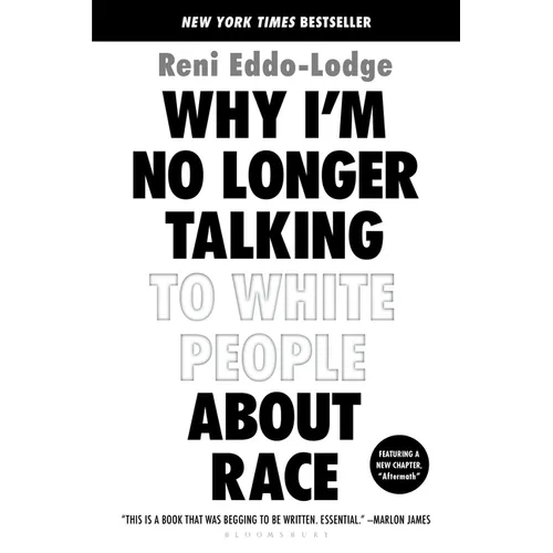 Why I'm No Longer Talking to White People about Race