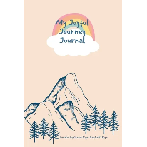 My Joyful Journey Journal: A Journal for Young Adventurers