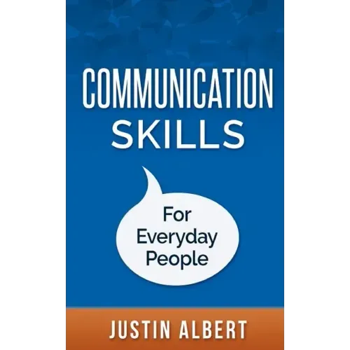 Communication Skills For Everyday People: Communication Skills: Social Intelligence - Social Skills