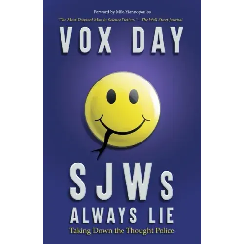 SJWs Always Lie: Taking Down the Thought Police