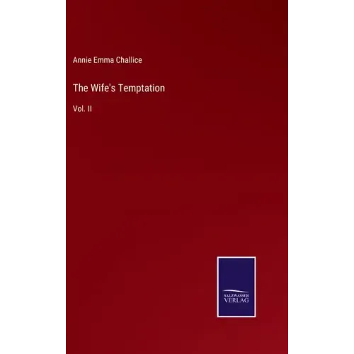 The Wife's Temptation: Vol. II
