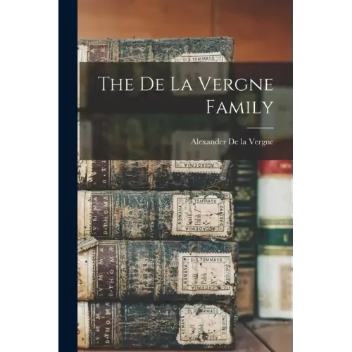 The De la Vergne Family