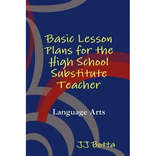 Basic Lesson Plans for the High School Substitute Teacher