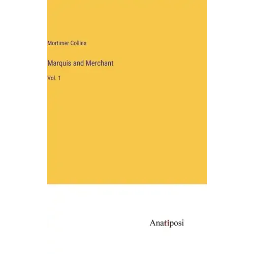 Marquis and Merchant: Vol. 1