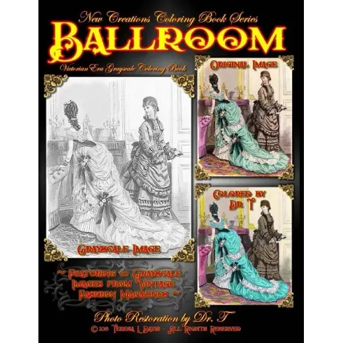 New Creations Coloring Book Series: Fashion: Victorian Ballroom
