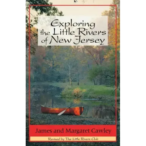 Exploring the Little Rivers of New Jersey