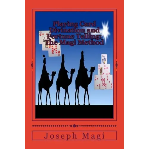 Playing Card Divination and Fortune Telling: The Magi Method