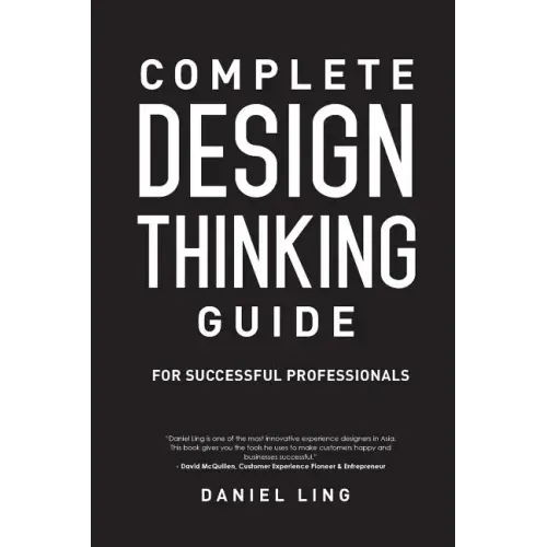 Complete Design Thinking Guide for Successful Professionals