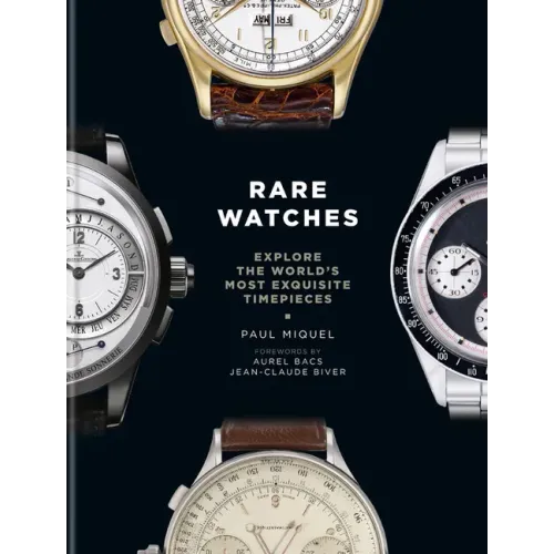 Rare Watches: Explore the World's Most Exquisite Timepieces