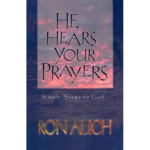 He Hears Your Prayers