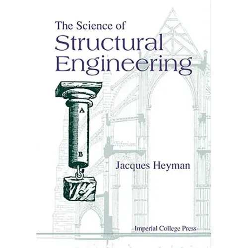 The Science of Structural Engineering