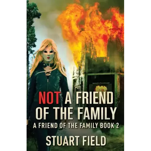 Not A Friend Of The Family