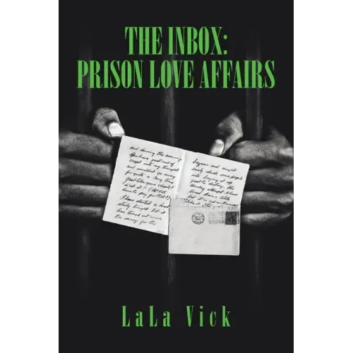 The Inbox: Prison Love Affairs