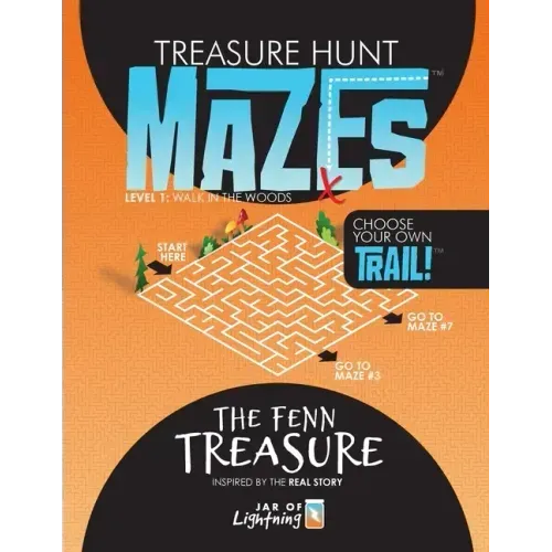 Treasure Hunt Mazes, The Fenn Treasure: Level 1, Choose Your Own Trail!