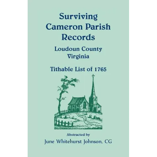 Surviving Cameron Parish Records, Loudoun County, Virginia: Tithable List of 1765