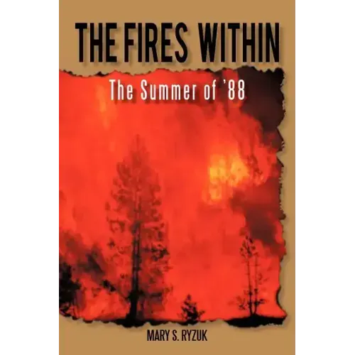 The Fires Within: The Summer of '88