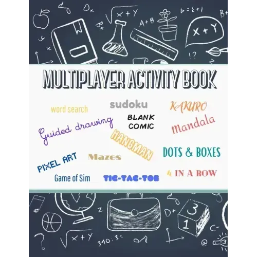 Multiplayer activity book: word search, sudoku, kakuro, blank comic, mandala, guided drawing, hangman, dots & boxes, mazes and many more activite