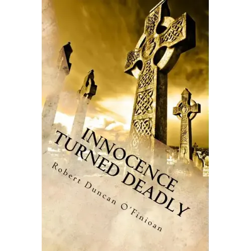 Innocence Turned Deadly