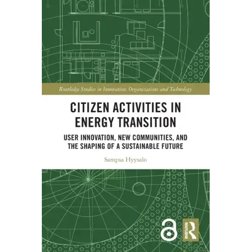 Citizen Activities in Energy Transition: User Innovation, New Communities, and the Shaping of a Sustainable Future