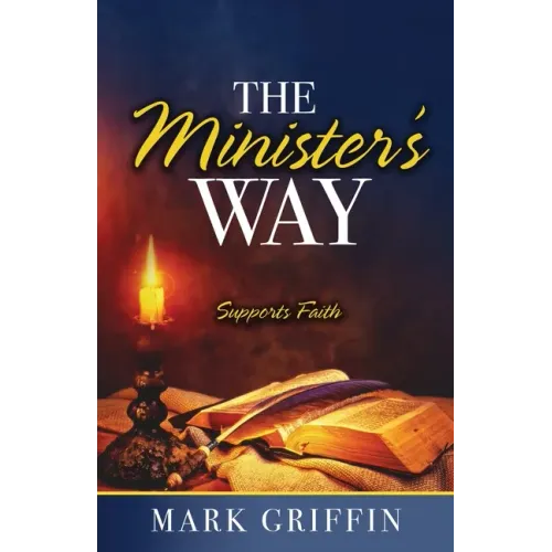 The Minister's Way: Supports Faith