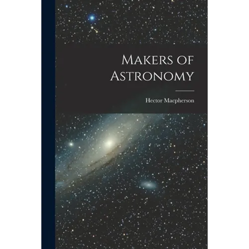 Makers of Astronomy
