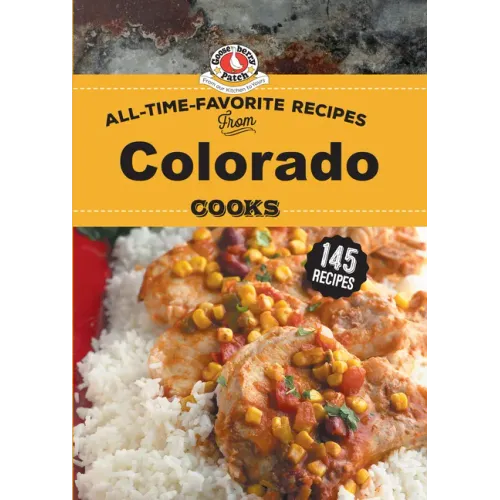 All Time Favorite Recipes from Colorado Cooks