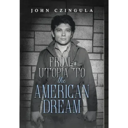 From Utopia to The American Dream