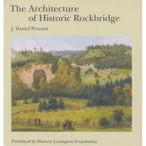 The Architecture of Historic Rockbridge