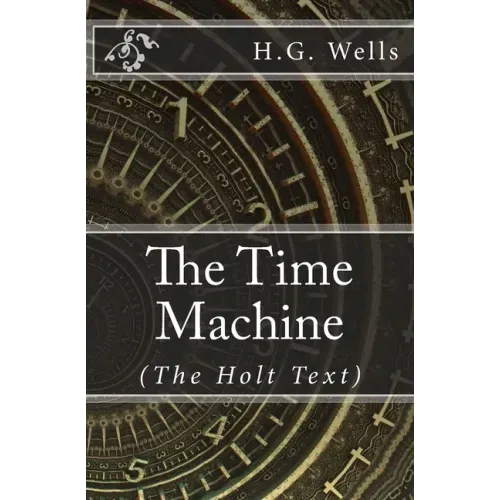 The Time Machine: (Holt Text)