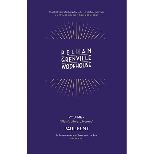 Pelham Grenville Wodehouse: Plum's Literary Heroes