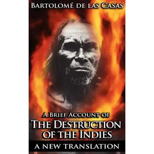 A Brief Account of the Destruction of the Indies