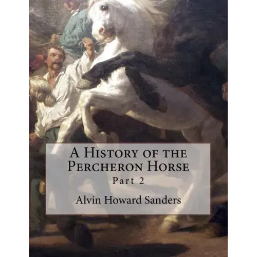 A History of the Percheron Horse: Part 2