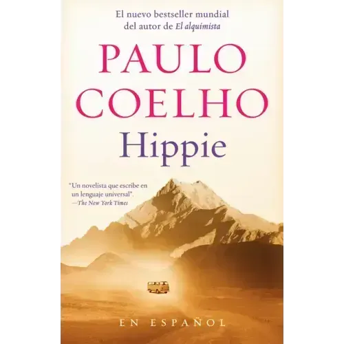 Hippie (Spanish Edition): Si Quieres Conocerte, Empieza Por Explorar El Mundo