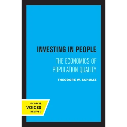 Investing in People: The Economics of Population Quality