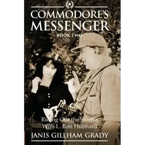 Commodore's Messenger Book II: Riding Out The Storms with L. Ron Hubbard
