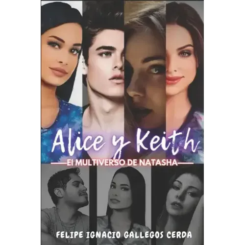 Alice y Keith: El Multiverso de Natasha