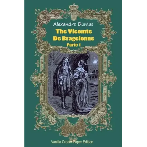 The Vicomte De Bragelonne Parte 1