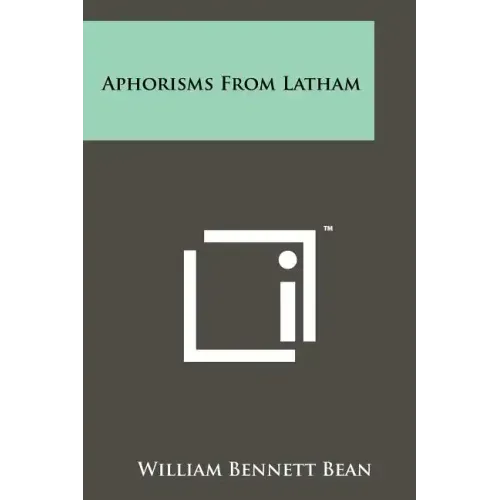 Aphorisms From Latham
