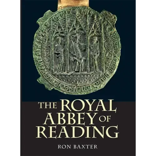 The Royal Abbey of Reading