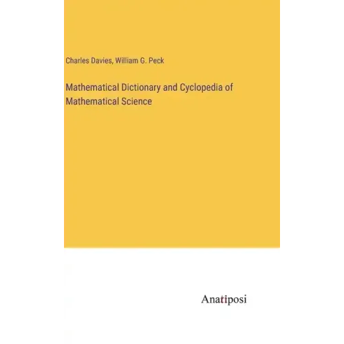 Mathematical Dictionary and Cyclopedia of Mathematical Science