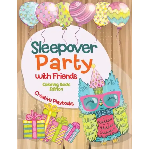Sleepover Party with Friends Coloring Book Edition