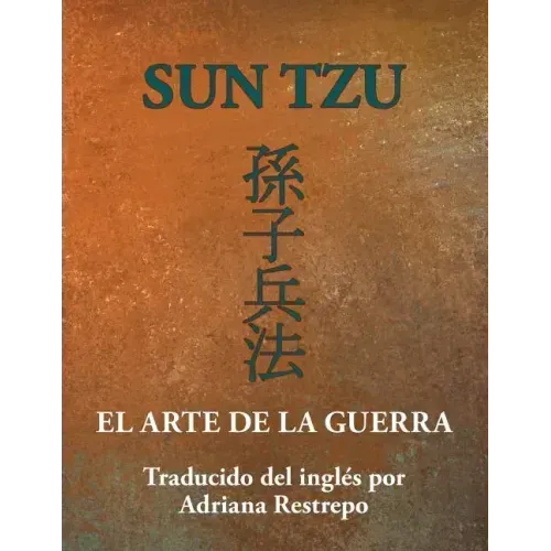 Sun Tzu: El Arte de la Guerra