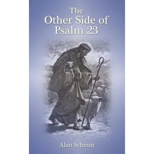 The Other Side of Psalm 23