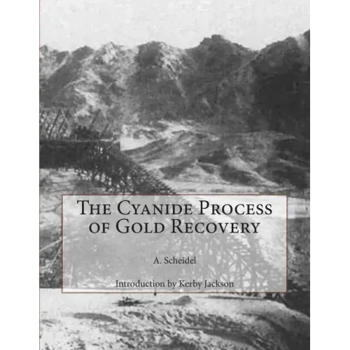 The Cyanide Process of Gold Recovery