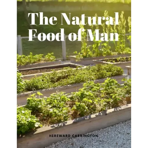 The Natural Food of Man