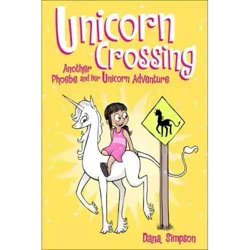Unicorn Crossing: Another Phoebe and Her Unicorn Adventure