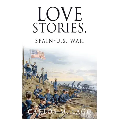 Love Stories, Spain-U.S. War